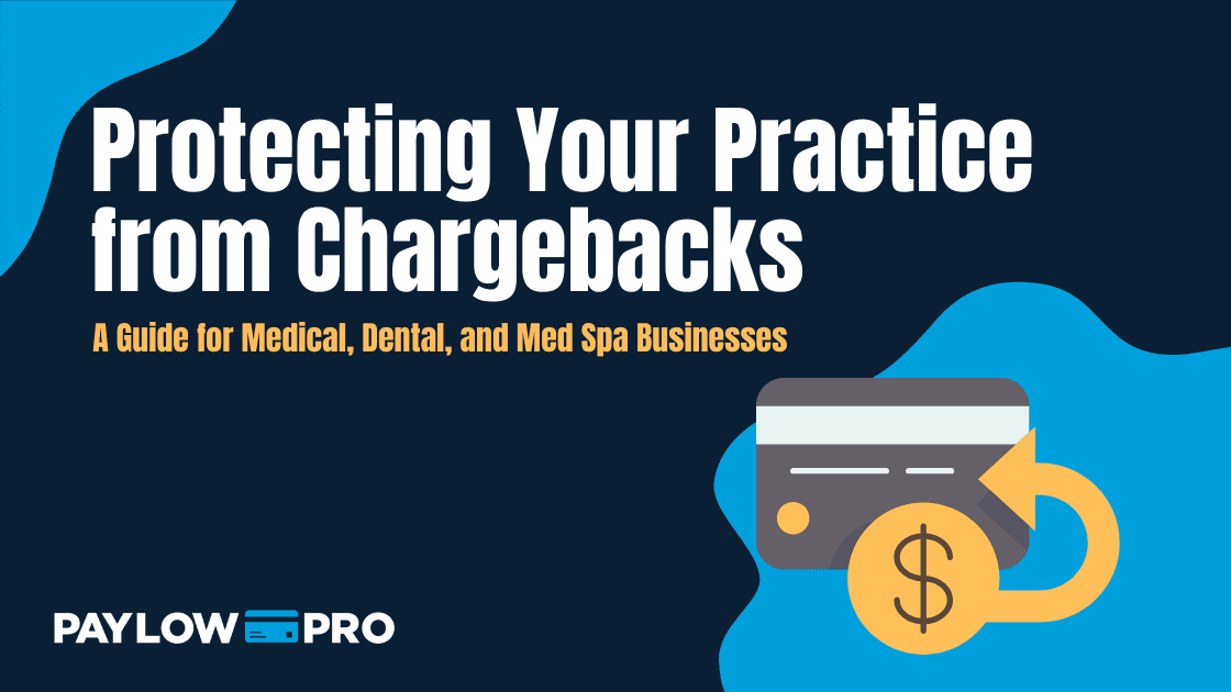 Protecting Your Practice From Chargebacks